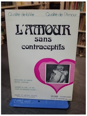 L'Amour sans contraceptifs...