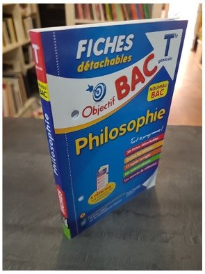 Objectif BAC Fiches détachables Philosophie Tle d'Eric Marquer