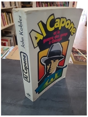 Al Capone Et La Guerre Des Gangs À Chicago de John KOBLER