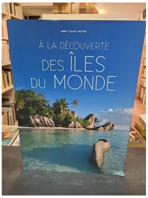 À la découverte des îles du...