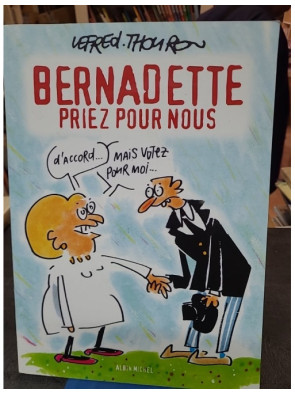 Bernadette, priez pour nous...