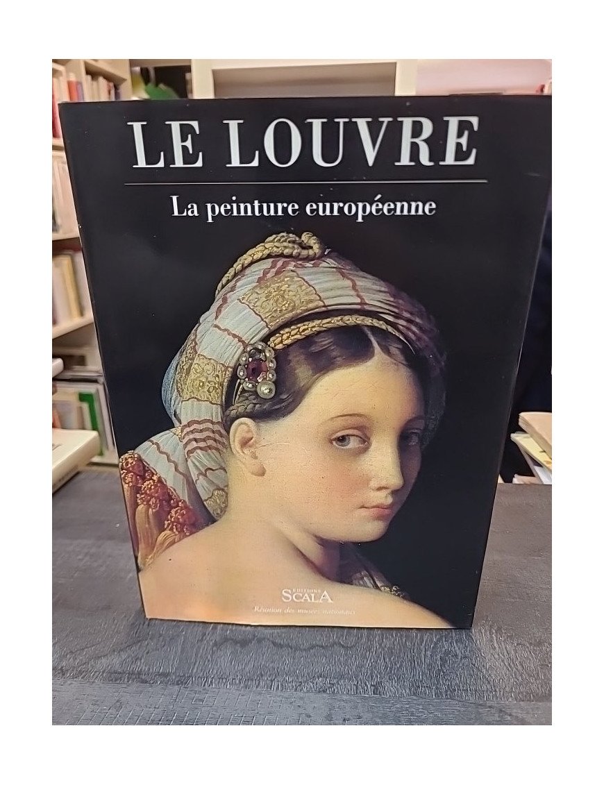 Le Louvre - La peinture européenne de M. Laclotte