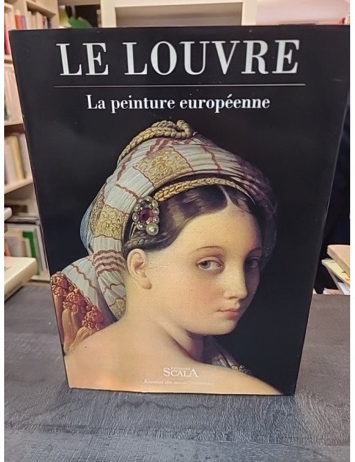 Le Louvre - La peinture européenne de M. Laclotte