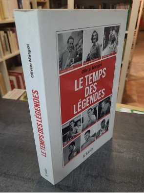 Le temps des légendes d Olivier Margot
