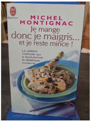 Je Mange donc je maigris et...