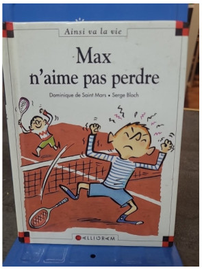 Max n'aime pas perdre -...