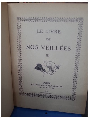 Le livre de nos veillées,...