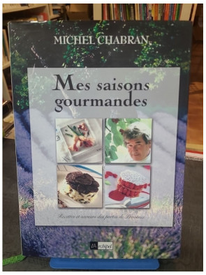 Mes saisons gourmandes -...