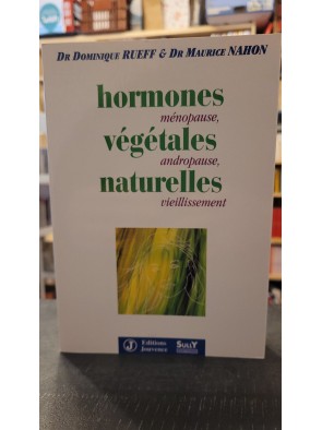 Les hormones végétales naturelles Par Dominique Rueff