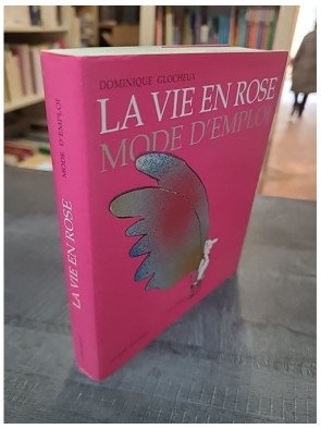 La vie en rose - Mode d'emploi de Dominique Glocheux