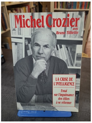 La Crise De L'Intelligence....