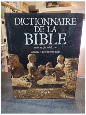 Dictionnaire de la bible et...