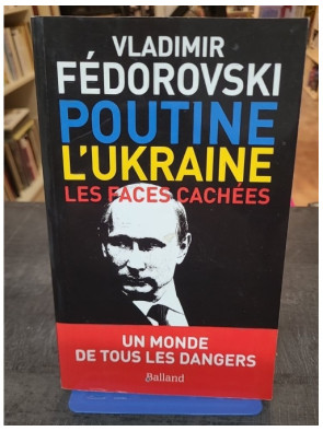 Poutine Et L'Ukraine. Les...