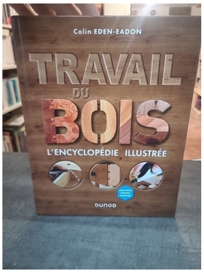 Travail Du Bois -...