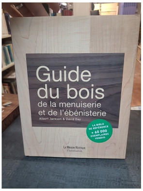 Guide du bois, de la...