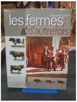 Les fermes d'autrefois...