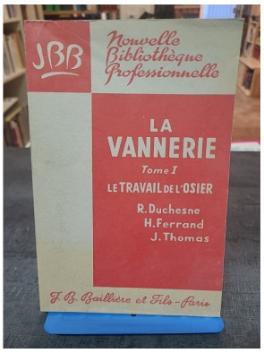 La Vannerie. Tome 1 - Le...