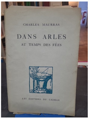 Dans Arles au temps des fées