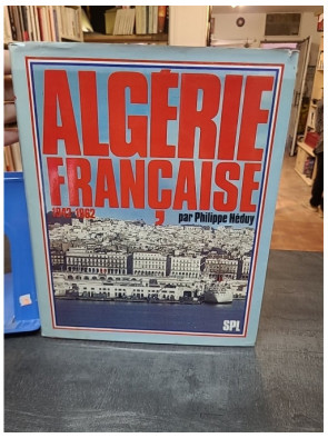 Algérie française 1942-1962...