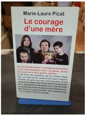 Le courage d'une mère de...