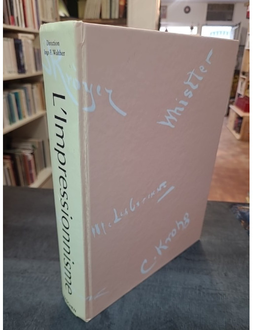 L'Impressionnisme - La peinture impressionniste 1860-1920 d'Ingo F. Walther