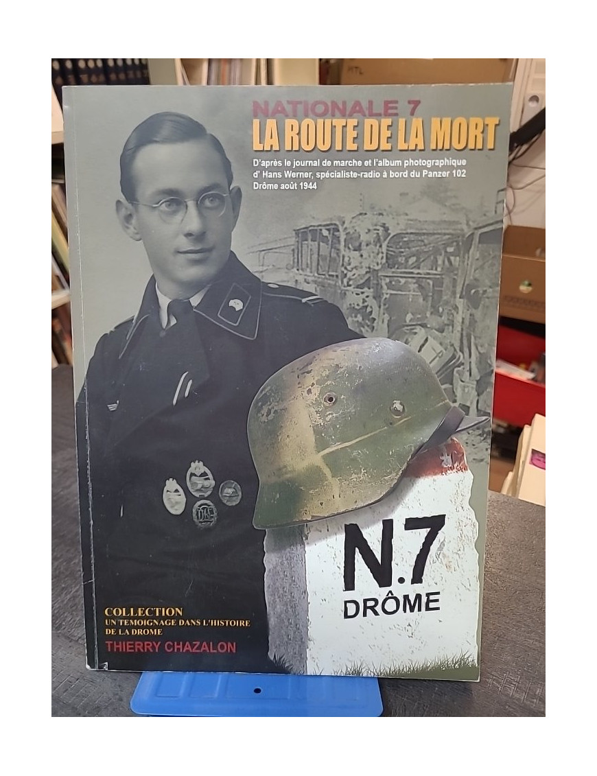 Nationale 7 - La route de la mort de Thierry Chazalon