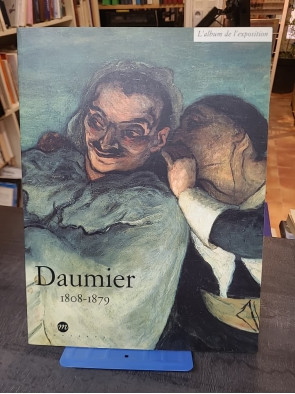 DAUMIER 1808-1879. L album...