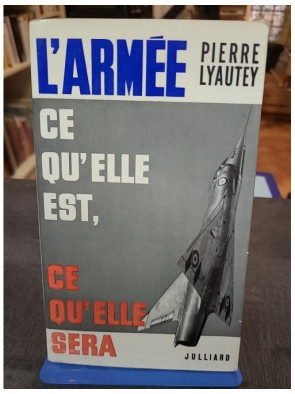 L'Armee Ce Qu'Elle Est, Ce...