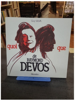 Quoi que dit Raymond Devos...