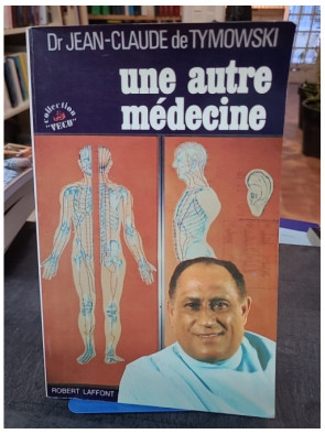 Une autre médecine De Tymowsky