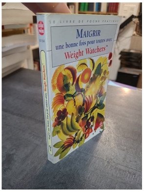Maigrir une bonne fois pour toutes avec Weight Watchers