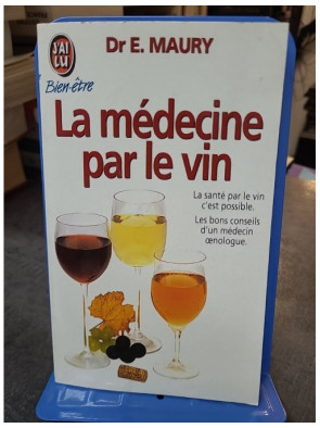 La médecine par le vin ou...