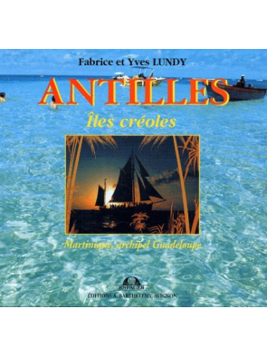 Antilles - Iles créoles d...