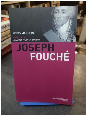 Joseph Fouché de Louis Madelin