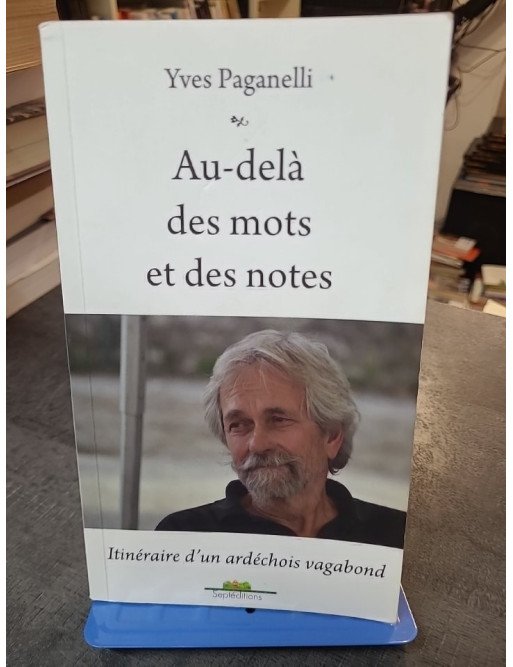 Au delà des mots et des notes d'Yves Paganelli