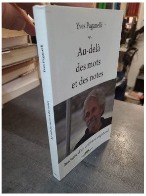 Au delà des mots et des notes d'Yves Paganelli