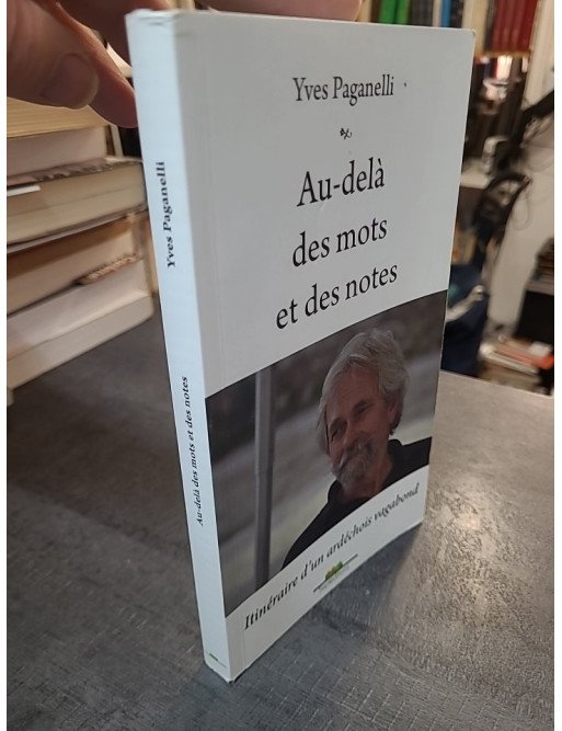 Au delà des mots et des notes d'Yves Paganelli