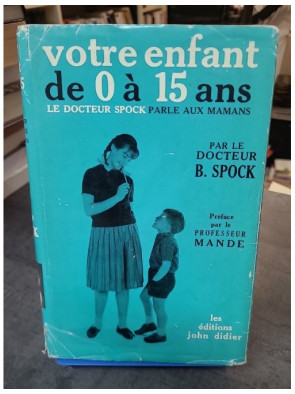 Votre enfant de 0 a 15 ans...