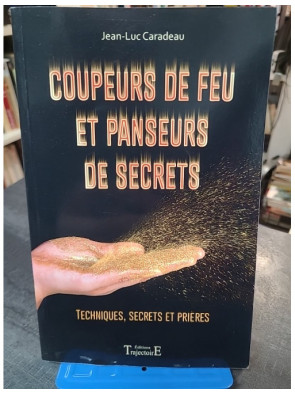 Coupeurs de feu et panseurs...