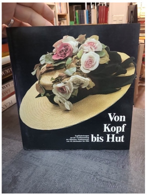 Von Kopf bis Hut....