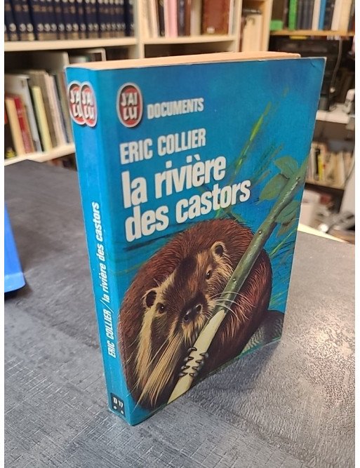 La riviere des castors de Collier Eric