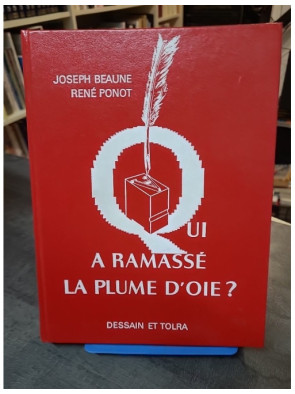 Qui a ramassé la plume...