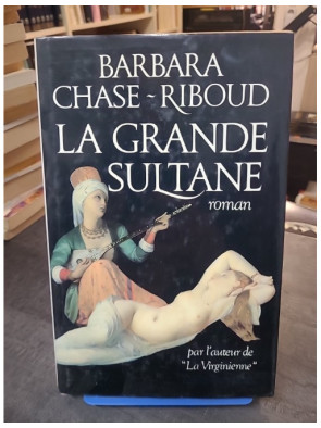 La Grande Sultane de...