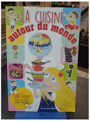 La Cuisine Autour Du Monde...