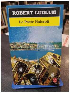 Le Pacte Holcroft de Robert...