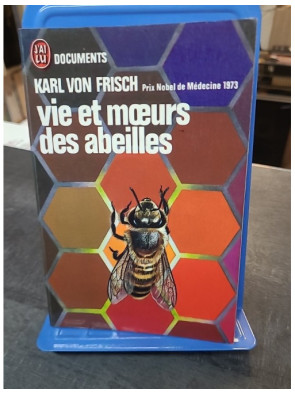 Vie Et Mœurs Des Abeilles...