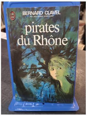 Pirates du Rhòne de Bernard...