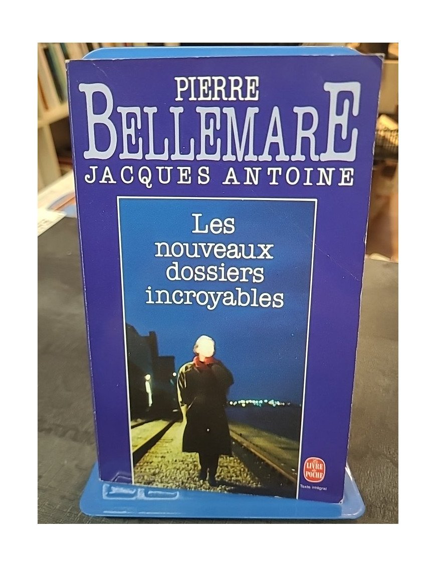 Les Nouveaux Dossiers Incroyables de Pierre Bellemare