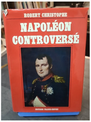 Napoléon controversé de...