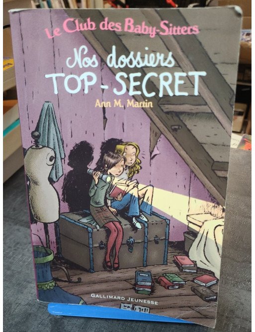 Nos Dossiers Top-Secret - Tome 2 d'Ann M. Martin